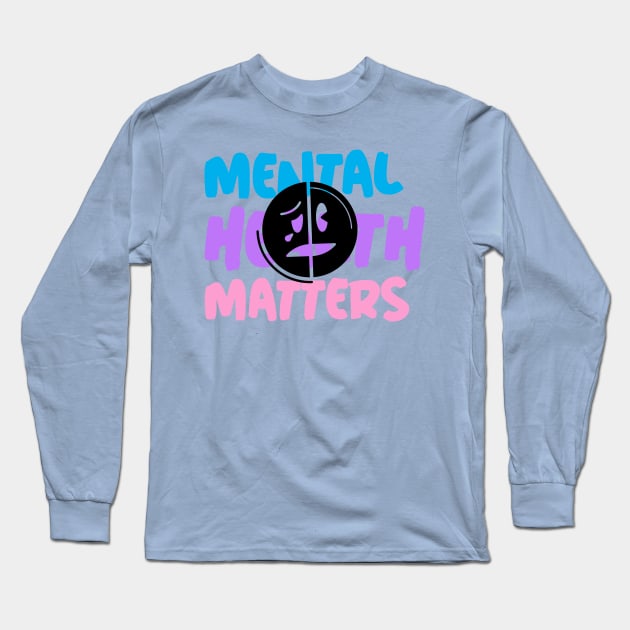 Mental health matters Long Sleeve T-Shirt by Shop Rinaei